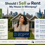 Should I Sell or Rent My House in Winnipeg?